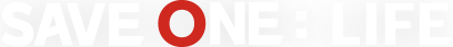 SAVE ONE: LIFE